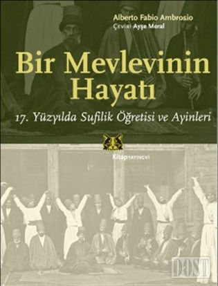 Bir Mevlevinin Hayatı